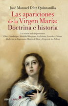 LAS APARICIONES DE LA VIRGEN MARIA: Doctrina e historia.