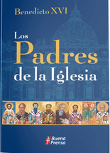 LOS PADRES DE LA IGLESIA. BENEDICTO XVI