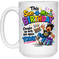 Son-O-Ma-Birthday II 15 oz White Mug