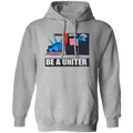 Be A Uniter Pullover Hoodie