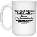 Preservation of Humanity 15oz White Mug