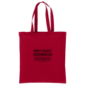 Money Against Discrimination Cotton Tote