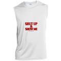 Shut Up Sport-Tek Sleeveless Performance Tee
