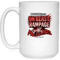 Beast Rampage: Prejudices 15 oz White Mug