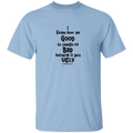 Good, Bad, Ugly 5.3 oz. T-Shirt