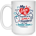 My Love Rx 15 oz White Mug