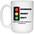 Stop Slow Go Mentality 15 oz White Mug