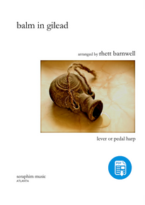Balm in Gilead by, arr. Rhett Barnwell-PDF