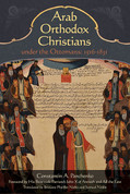 Arab Orthodox Christians under the Ottomans 1516 - 1831 (PB)