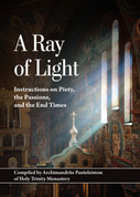 A Ray of Light: Instructions on Piety, the Passions, and the End Times