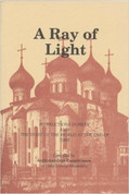 Ray of Light: Instructions in Piety and the State of the World at the End of Time, A