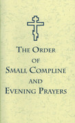 Order of Small Compline and Evening Prayers, The