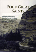 Four Great Saints: Four Great Fathers: Saint Paisius the Great,Saint Pachomius the Great, Saint Euthymius the Great, and Saint Theodosius