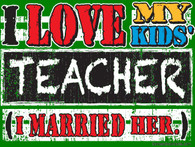 I Love My Kids' Teacher (Tie Dye)