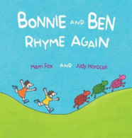 Bonnie and Ben Rhyme Again - By Mem Fox