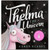 Thelma the Unicorn - By Aaron Blabley