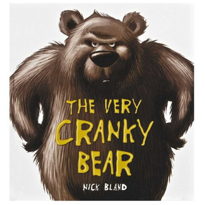 The Very Cranky Bear - By Nick Bland