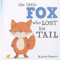  The Little Fox Who Lost His Tail by Jedda Robaard 