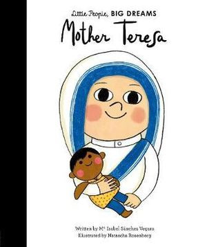 Little People Big Dreams - Mother Teresa