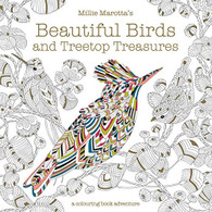 Millie Marotta's Beautiful Birds and Treetop Treasures - A Colouring Book Adventure - By: Millie Marotta