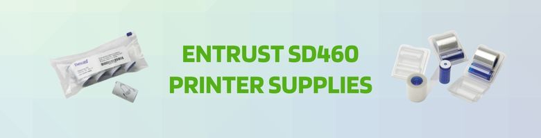 Entrust SD460 Supplies