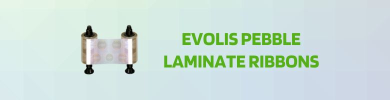 Evolis Pebble Laminates