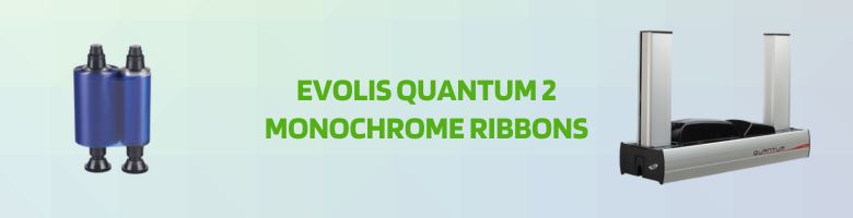 Evolis Quantum 2 Monochrome Ribbons