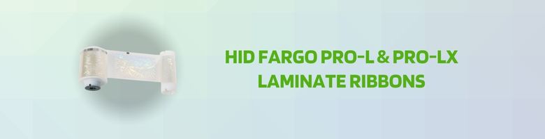 HID Fargo Pro L Pro LX Lamination