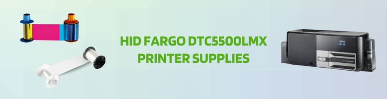 HID Fargo DTC5500LMX Printer Supplies
