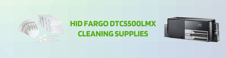 HID Fargo DTC5500LMX Cleaning Kits