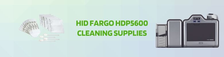 HID Fargo HDP5600 Cleaning Supplies