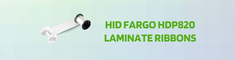 HID Fargo HDP820 Laminates
