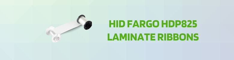 HID Fargo HDP825 Laminates