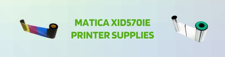 Matica XID570ie Printer Supplies
