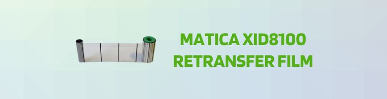Matica XID8100 Retransfer Film