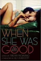 When She Was Good : Best Lesbian Erotica