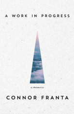 Connor Franta : A Work in Progress