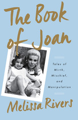 The Book of Joan: Tales of Mirth, Mischief and Manipulation