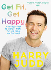 Get Fit, Get Happy : A New Approach to Exercise that's Fun and Helps You Feel Great!