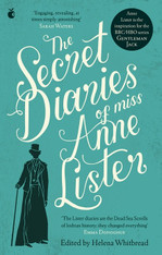 The Secret Diaries Of Miss Anne Lister Volume 1