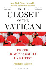 In the Closet of the Vatican : Power, Homosexuality, Hypocrisy (revised and expanded edition))