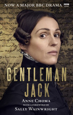 Gentleman Jack : The Real Anne Lister (BBC tv series Tie-in edition)