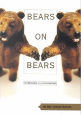 Bears on Bears: Interviews and Discussions