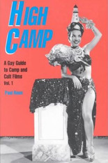 High Camp: A Gay Guide to Camp & Cult Films, Volume One