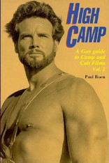 High Camp: A Gay Guide to Camp & Cult Films, Volume Two