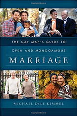 The Gay Man's Guide to Open and Monogamous Marriage 