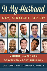 Is My Husband Gay, Straight, or Bi? : A Guide for Women Concerned about Their Men