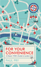 For Your Convenience: A Classic 1930's Guide to London Loos
