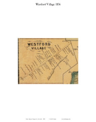 Westford Village, New York 1856 Old Town Map Custom Print - Otsego Co.