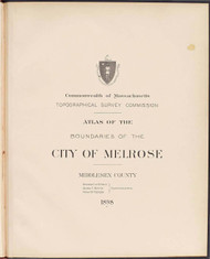 15c - Melrose, ca. 1900 - Massachusetts Harbor & Land Commission Boundary Atlas Digital Files